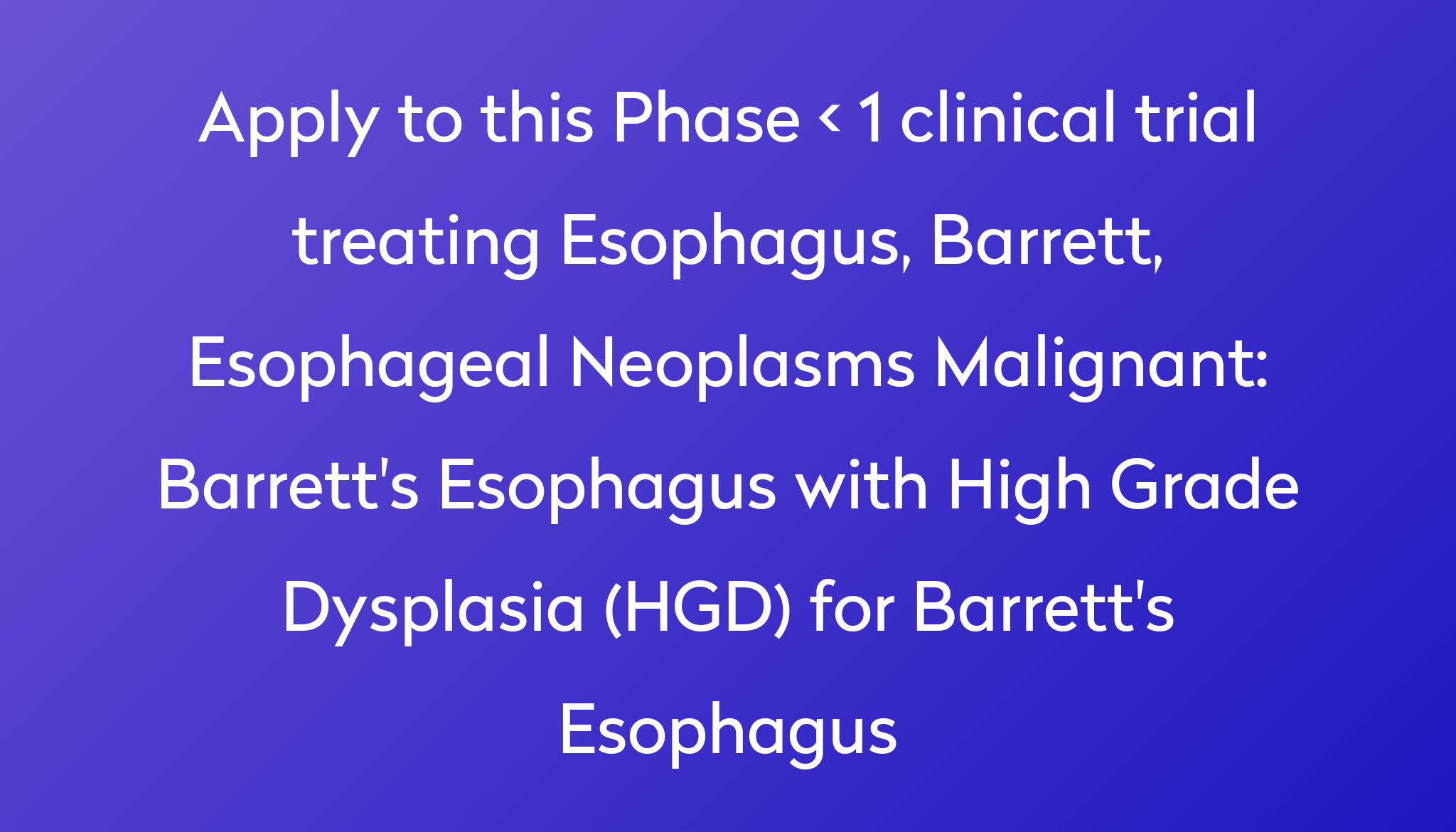 barrett-s-esophagus-with-high-grade-dysplasia-hgd-for-barrett-s